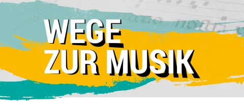 Wege zur Musik