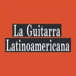 La Guitarra Latinoamericana