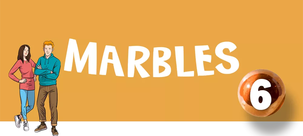 MARBLES 6