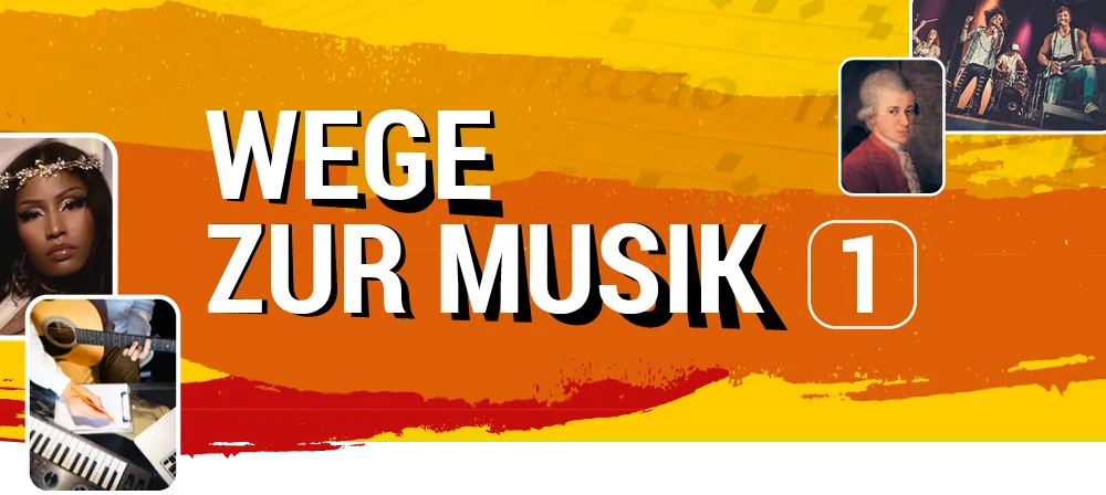 Wege zur Musik 1