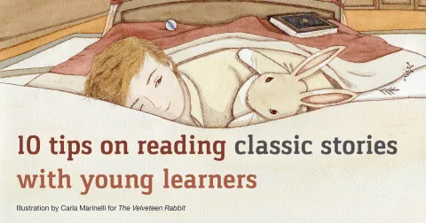 10 tips on reading classic stories with young learners