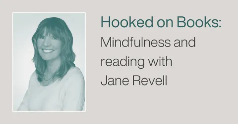 Hooked on Books: Mindfulness and reading with Jane Revell