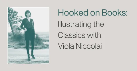 Hooked on Books: Illustrating the Classics with Viola Niccolai