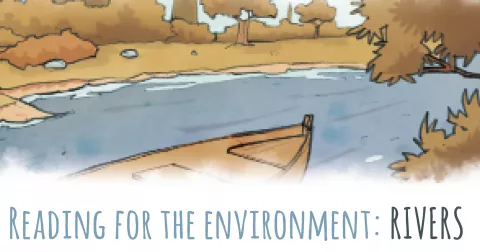 Reading for the environment: RIVERS