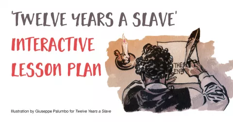 'Twelve Years a Slave' Interactive Lesson Plan
