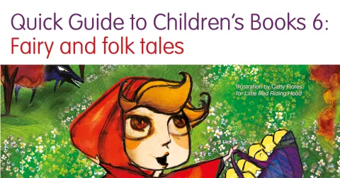Quick Guide to Children’s Books 6: Fairy and folk tales