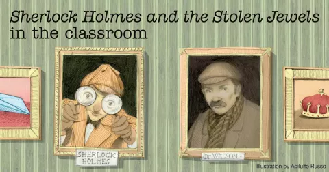 Sherlock Holmes and the Stolen Jewels in the classroom
