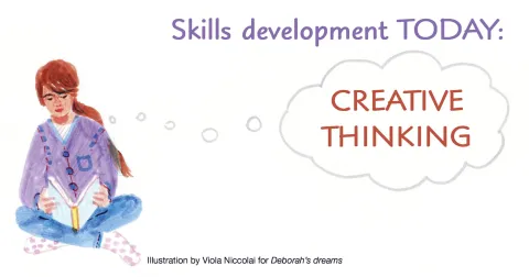 Skills development TODAY: Creative thinking