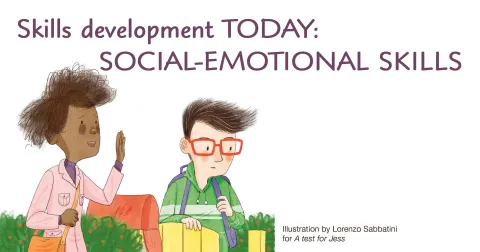Skills development TODAY: Social-emotional skills