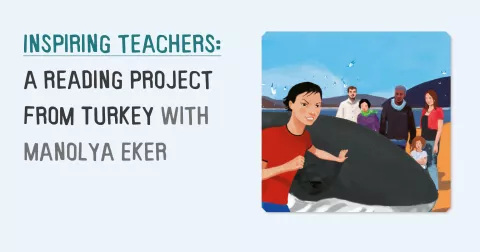 Inspiring teachers: a reading project from Turkey